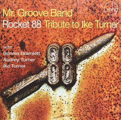 Mr. Groove Band - Rocket 88: Tribute To Ike Turner (CD)