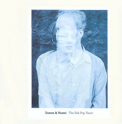 Damon &amp; Naomi - Sub Pop Years (CD)