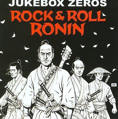 Jukebox Zeros - Rock &amp; Roll Ronin (CD)