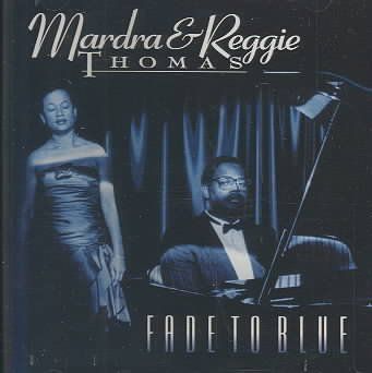 Mardra &amp; Reg Thomas - Fade To Blue (CD)