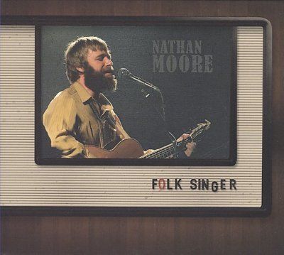 Nathan Moore - Folk Singer (CD)