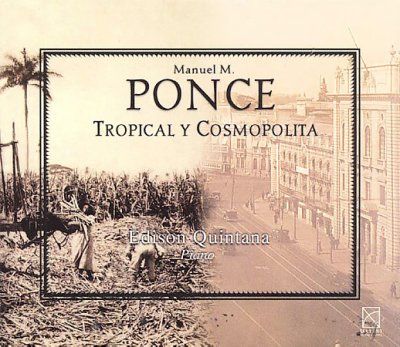 Edison Quintana - Ponce: Tropical Y Cosmopolita (CD)