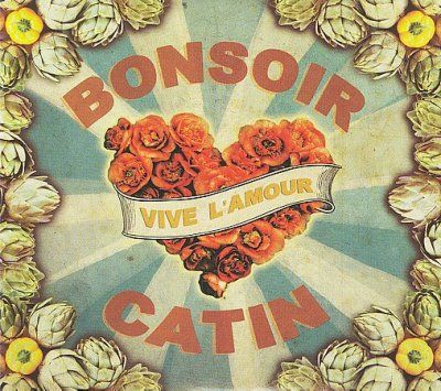 Bonsoir Catin - Vive L'amour (CD)