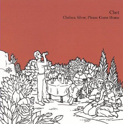 Chet - Chelsea Silver Please Come Home (CD)