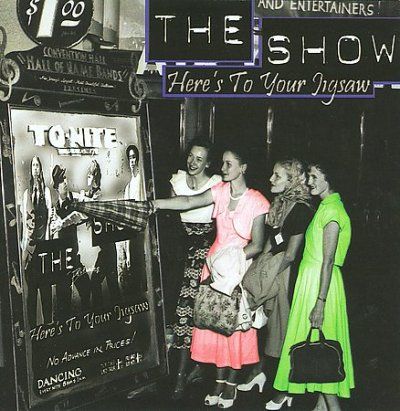 Show - Here's To Your Jigsaw (CD)