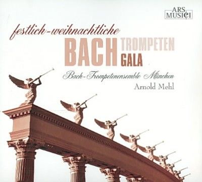 Bach - Trompetenensemb - Bach Trompeten Gala (festlich Weihnac (CD)