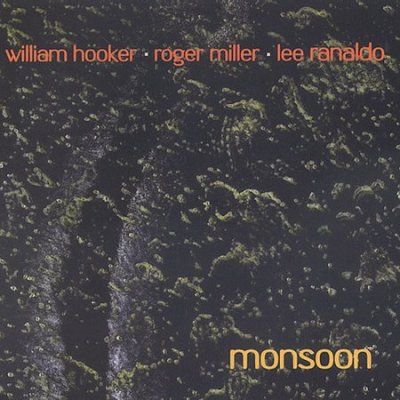 W L/hooker Ranaldo - Monsoon: Out Trios Vol 1 (CD)