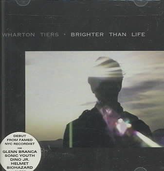 Wharton Tiers - Brighter Than Life (CD)