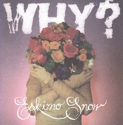 Why? - Eskimo Snow (CD)