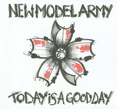 New Model Army - Today Is A Good Day (CD)