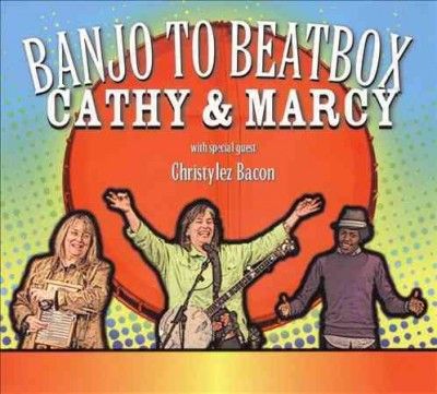 Cathy Fink - Banjo To Beatbox (CD)