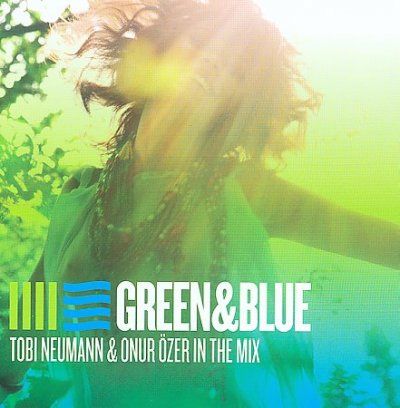 Tobi Neumann - Green &amp; Blue: Tobi Neumann &amp; Onur Oze (CD)