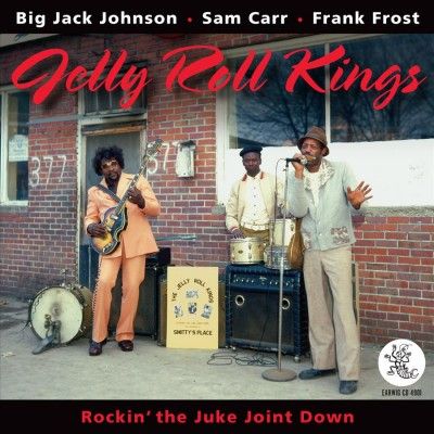 Jelly Roll Kings - Rockin The Juke Joint Down (CD)