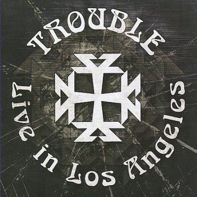 Trouble - Trouble: Live In Los Angeles (CD)