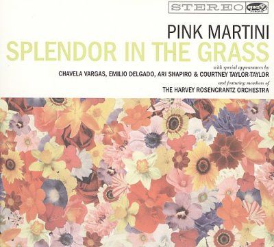 Pink Martini - Splendor In The Grass (CD)