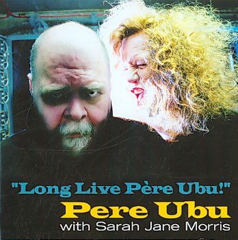 Pere Ubu - Long Live Pere Ubu (CD)