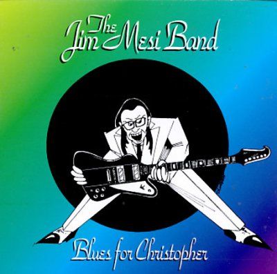 Jim Mesi - Blues For Christopher (CD)