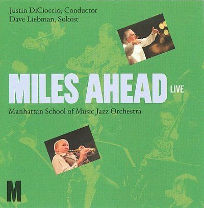 Dave Liebman - Miles Ahead: Live (CD)