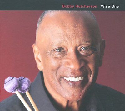 Bobby Hutcherson - Wise One (CD)