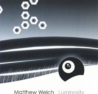 Matthew Welch - Luminosity (CD)