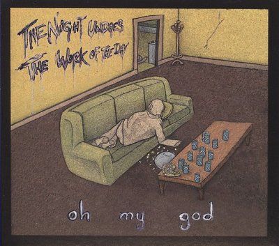 Oh My God - Night Undoes The Work Of The Day (CD)