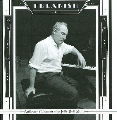 Anthony Coleman - Freakish (CD)
