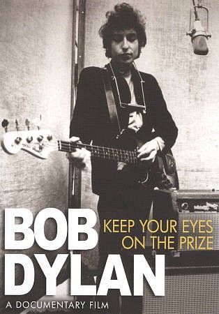 Bob Dylan:Keep Your Eyes on the Prize - (Region 1 Import DVD)