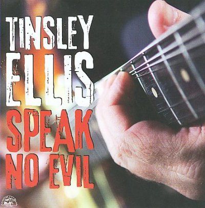 Tinsley Ellis - Speak No Evil (CD)