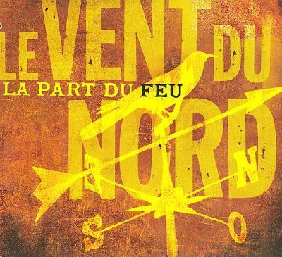 Le Vent Du Nord - La Part Du Feu (CD)