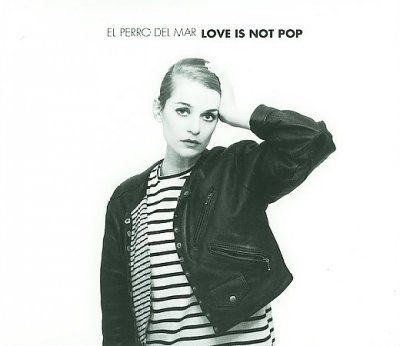El Perro Del Mar - Love Is Not Pop (CD)