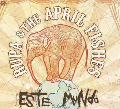 Rupa &amp; The April Fis - Este Mundo (CD)