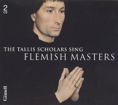 Tallis Scholars - Tallis Scholars Sing Flemish Masters (CD)