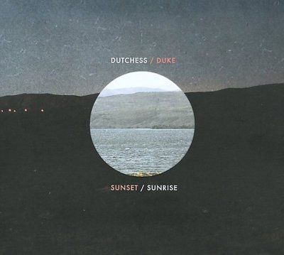 Dutchess &amp; Duke - Sunset/sunrise (CD)