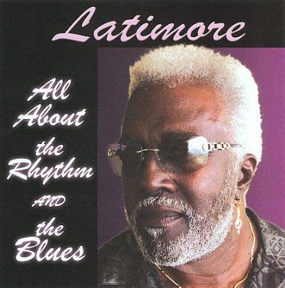 Latimore - All About The Rhythm And Blues (CD)