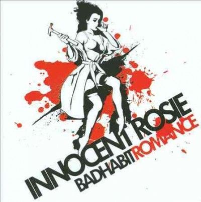 Innocent Rosie - Bad Habit Romance (CD)