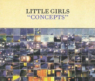 Little Girls - Concepts (CD)