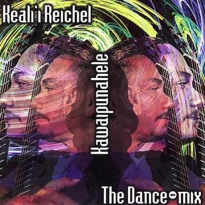 Keali'i Reichel - Kawaipunahele - The Dance Mix (CD)