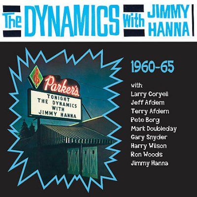 Dynamics - Dynamics With Jimmy Hanna 1960 - 1965 (CD)