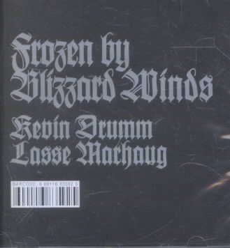 Kevin Drumm - Frozen By Blizzard Winds (CD)