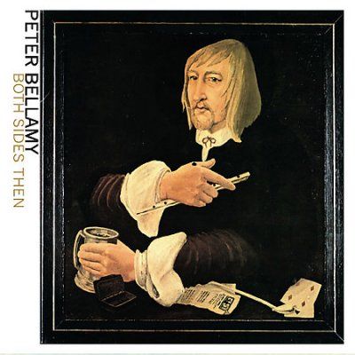 Peter Bellamy - Both Sides Then (CD)