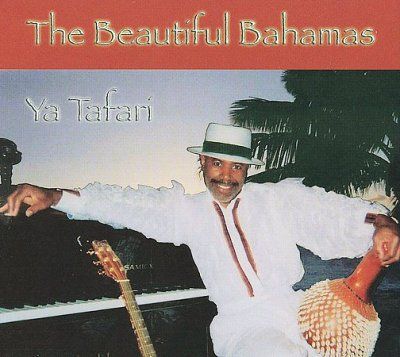 Ya Tafari - Beautiful Bahamas (CD)