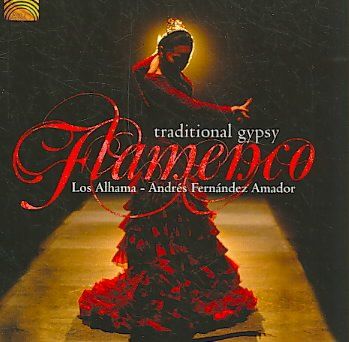 Los Alhama - Traditional Gypsy Flamenco (CD)