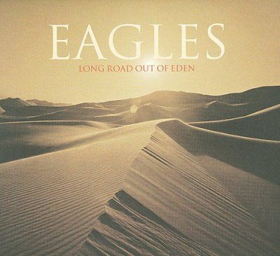 Eagles - Long Road Out Of Eden (CD)
