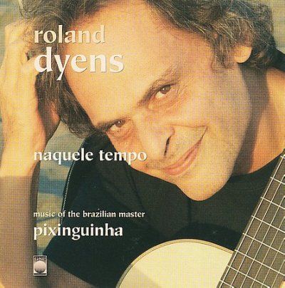 Roland Dyens - Naquele Tempo (CD)