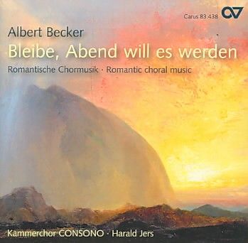 Kammerchor Consono - Becker: Romantic Choral Music (CD)