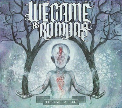We Came As Romans - To Plant A Seed (CD)