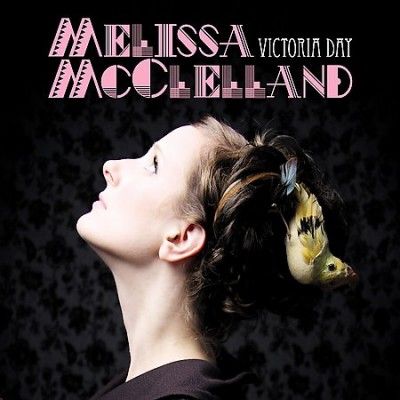 Melissa Mcclelland - Victoria Day (CD)