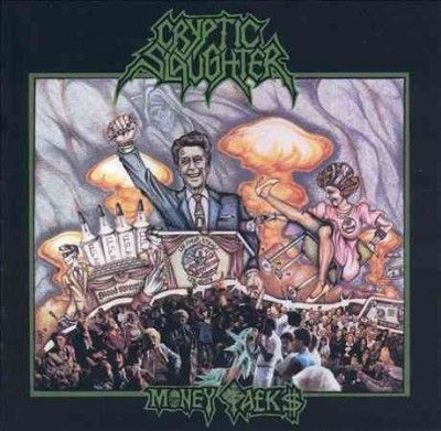 Cryptic Slaughter - Money Talks (CD)