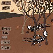 Bright Eyes - Every Day &amp; Every Night (CD)