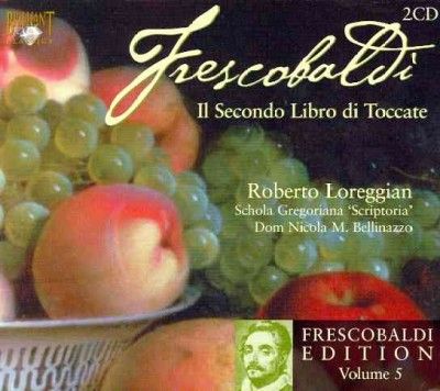 Roberto Loreggian - Frescobaldi: Complete Edition Vol 5 To (CD)